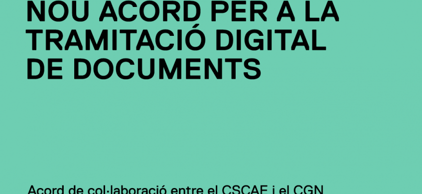 Un acord entre el CSCAE i el CGN facilitarà als arquitectes la tramitació digital de documents