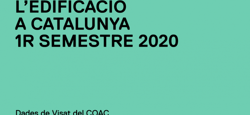 Edificació a Catalunya 1r semestre 2020