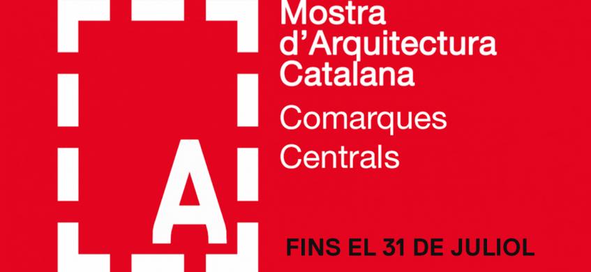 Mostra d'Arquitectura Catalana Comarques Centrals