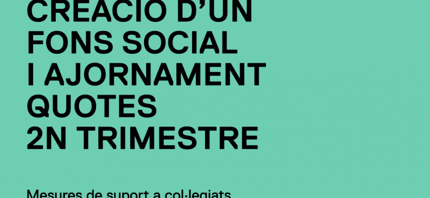 creació d'un fons social i ajornament quotes 2n trimestre