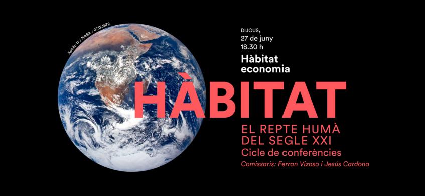 3a sessió del Cicle Hàbitat: Economia