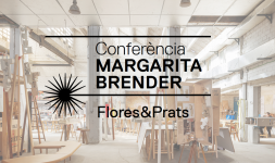 Flores&Prats inauguren la conferència Margarita Brender