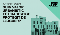 Jornada-debat: Quin valor urbanístic té l'habitatge protegit de lloguer?