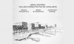 Portada del llibre "Arxiu Històric Col·legi d’Arquitectes de Catalunya. Dibuixos d’Arquitectura"